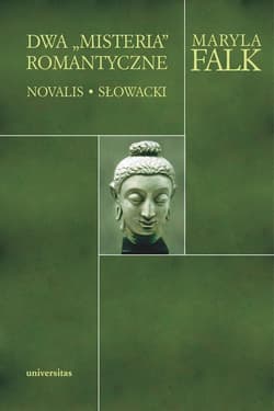 Dwa Misteria romantyczne Novalis - Słowacki - Maryla Falk