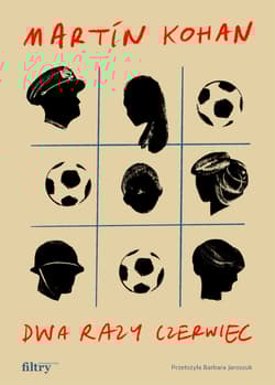 Dwa razy czerwiec - Martín Kohan