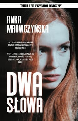 Dwa słowa - Anka Mrówczyńska