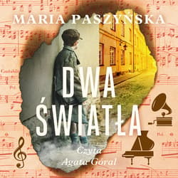 Dwa światła - audiobook - Maria Paszyńska