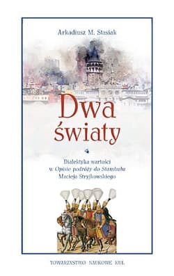 Dwa światy - Stasiak Arkadiusz M.