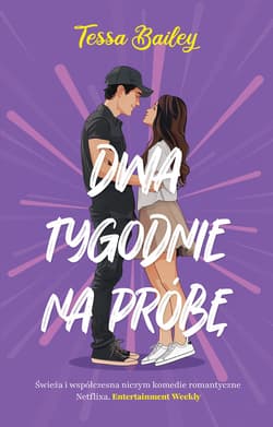 Dwa tygodnie na próbę - ebook - Tessa Bailey