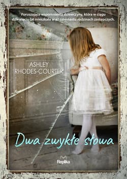 Dwa zwykłe słowa - Ashley Rhodes-Courter