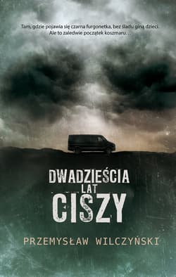 Dwadzieścia lat ciszy - ebook - Przemysław Wilczyński