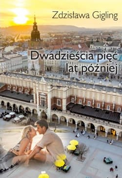 Dwadzieścia pięć lat później - Zdzisława Gigling