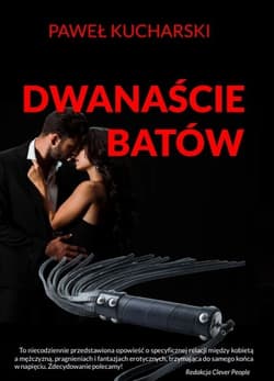 Dwanaście batów - Paweł Kucharski