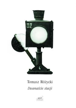 Dwanaście stacji. Poemat - Tomasz Różycki
