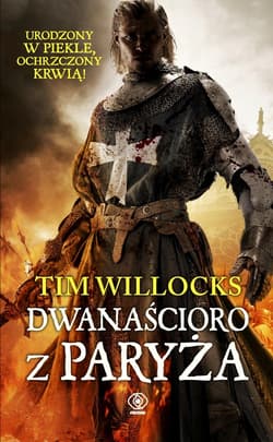 Dwanaścioro z Paryża - ebook - Tim Willocks