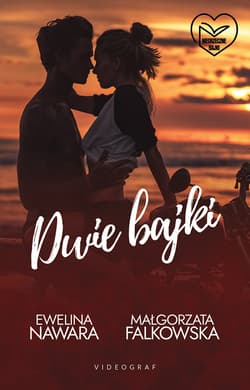 Dwie bajki - Ewelina Nawara, Małgorzata Falkowska