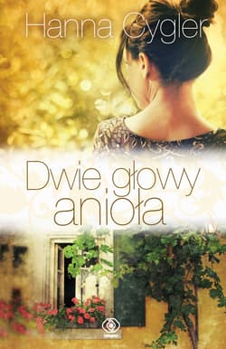 Dwie głowy anioła - ebook - Hanna Cygler