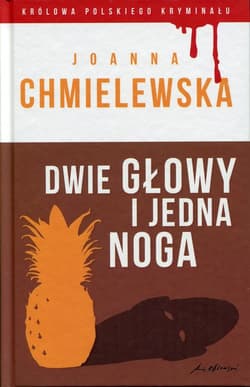Dwie głowy i jedna noga - Joanna  Chmielewska, Joanna M. Chmielewska