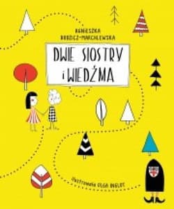Dwie siostry i wiedźma - Agnieszka Budzicz-Marchlewska