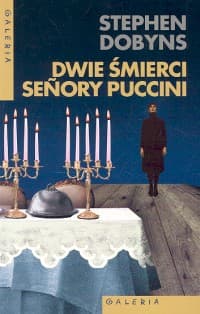 Dwie śmierci senory Puccini - Stephen Dobyns