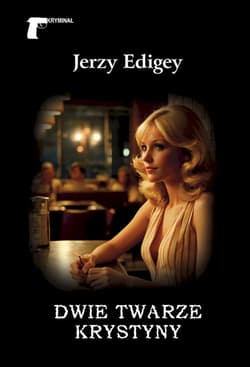 Dwie twarze Krystyny - Jerzy Edigey