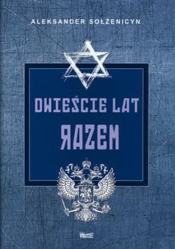Dwieście lat razem Część 1 W przedrewolucyjnej Rosji - Aleksander Sołżenicyn