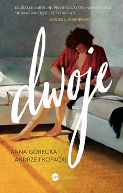 Dwoje - Górecka Anna, Andrzej Kopacki