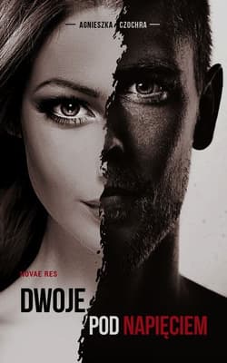 Dwoje pod napięciem - Agnieszka Czochra