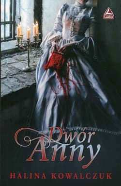 Dwór Anny - Halina Kowalczuk