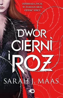 Dwór cierni i róż - Sarah J. Maas