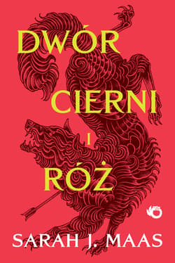 Dwór cierni i róż. Dwór cierni i róż. Tom 1 wyd. 2026 - Sarah J. Maas