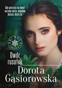 Dwór rusałek. Seria Dni Mocy - ebook - Dorota Gąsiorowska