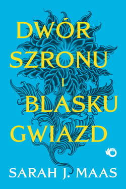 Dwór szronu i blasku gwiazd. Dwór cierni i róż. Tom 4 wyd. 2026 - Sarah J. Maas