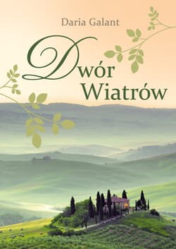 Dwór Wiatrów - Daria Galant