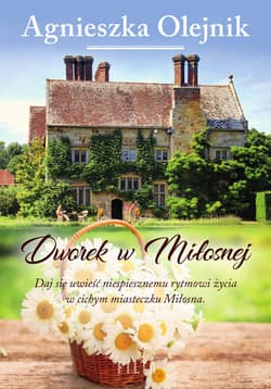 Dworek w miłosnej Wielkie Litery - Agnieszka Olejnik