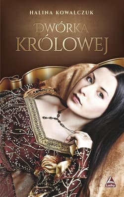 Dwórka królowej - Halina Kowalczuk