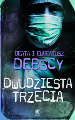 Dwudziesta trzecia - ebook - Beata Dębska, Eugeniusz Dębski