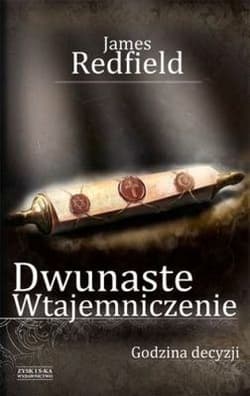 Dwunaste wtajemniczenie. Godzina decyzji