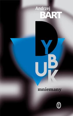 Dybuk mniemany - ebook - Andrzej Bart