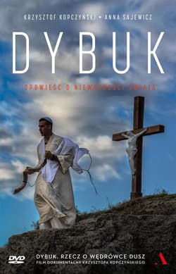 Dybuk Opowieść o nieważności świata+ DVD - Kopczyński Krzysztof, Sajewicz Anna