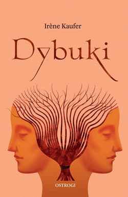 Dybuki - Irene Kaufer