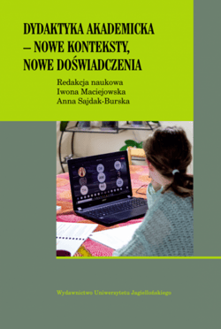 Dydaktyka akademicka – nowe konteksty, nowe doświadczenia - Opracowanie Zbiorowe