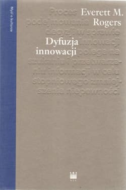 Dyfuzja innowacji - Everett M. Rogers