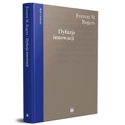 Dyfuzja innowacji - Everett M. Rogers