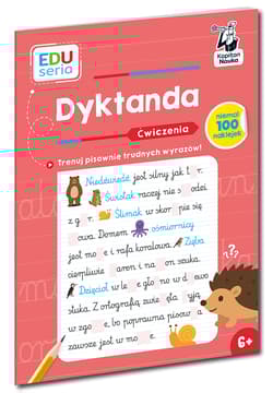 Dyktanda. Ćwiczenia. Kapitan Nauka. EDUseria - Irena Zarzycka