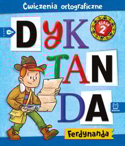 Dyktanda Ferdynanda. Ćwiczenia ortograficzne. Klasa 2 - Bogusław Michalec