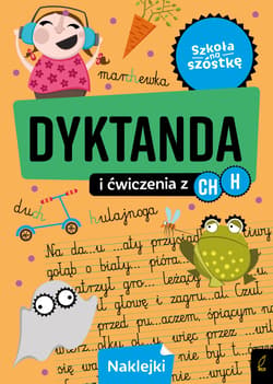 Dyktanda na h/ch. Szkoła na szóstkę - Opracowanie Zbiorowe