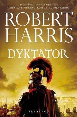 Dyktator. Trylogia rzymska. Tom 3 - Robert Harris