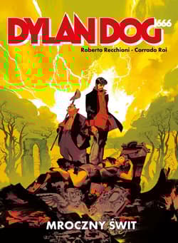 Dylan Dog 666 Mroczny Świt - Recchioni Roberto