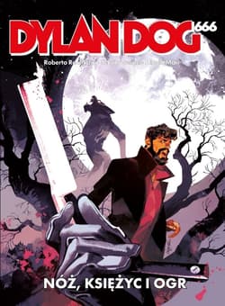 Dylan Dog 666. Noc, księżyc o ogr - Recchioni Roberto, Sergio Gerasi, Nicola Mari