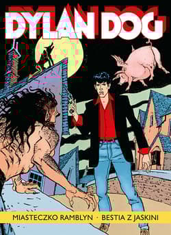 Dylan Dog. Miasteczko Ramblyn / Bestia z jaskini