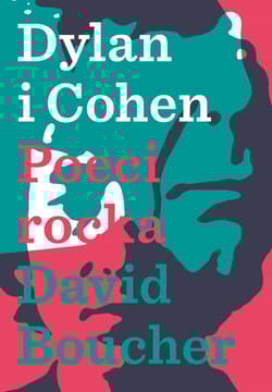 Dylan i cohen poeci rock - David Boucher