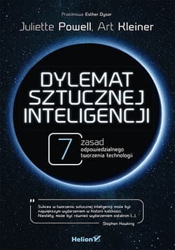 Dylemat sztucznej inteligencji. 7 zasad odpowiedzialnego tworzenia technologii - Kleiner Art