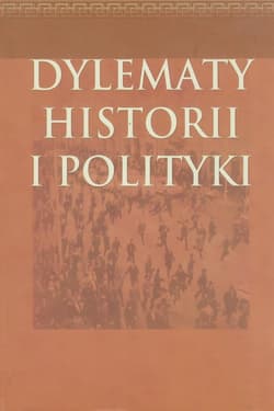 Dylematy historii i polityki