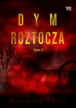 Dym Roztocza. Mgła Roztocza. Tom 2 wyd. 2026 - Wioletta  Pyzik
