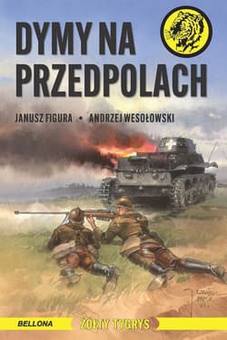 Dymy na przedpolach - Wesołowski Andrzej, Janusz Figura