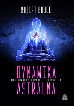 Dynamika astralna - ebook - Bruce Robert